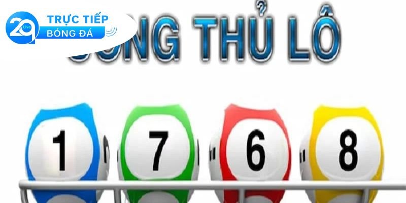 Song thủ lô là gì - Giải thích song thủ lô trong cá cược 4 Lợi ích của việc chơi song thủ lô