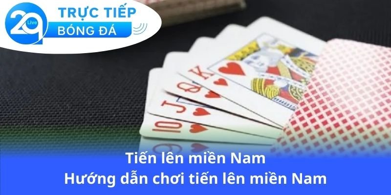 tien-len-mien-nam-huong-dan-choi-tien-len-mien-nam